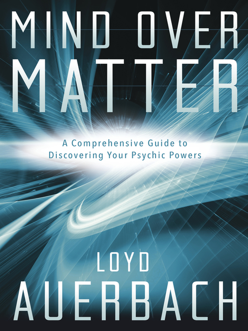 Title details for Mind Over Matter by Loyd Auerbach - Available